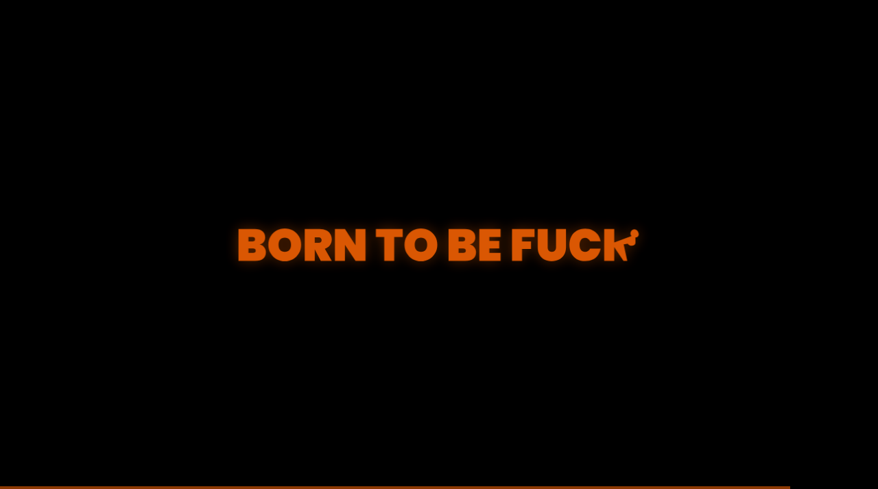 Screenshot of borntobefuck.com